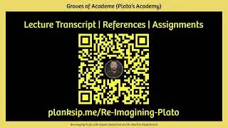 Lecture Transcript - References - Assignments for Re-imaging Plato