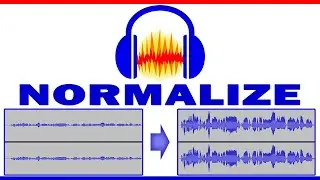 How to NORMALIZE audio in Audacity