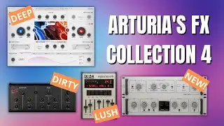 Should you get it? Arturia's FX Collection 4 Review and What's New