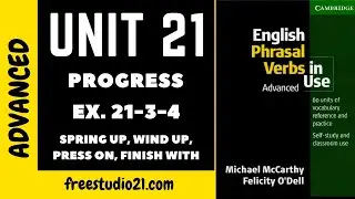 English Phrasal Verbs in Use - Unit 21 - MAKING PROGRESS - ex.21-3-4