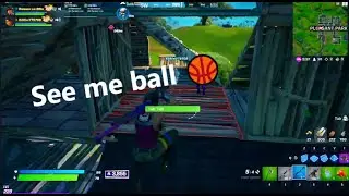 See me ball 🏀 Fortnite montage.
