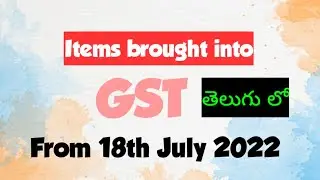 New supplies brought into GST in telugu