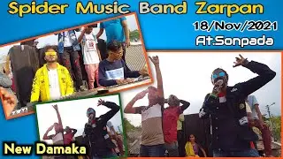 Spider Music Bend Zarapan | SPIDER VALA DODMO AVEHE | Aadiwasi Songs At.Sonpada 17/11/2021