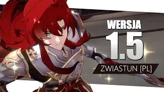 Zwiastun wersji 1.5 | Honkai: Star Rail [PL]