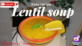Easy way to cook lentil soup with potato