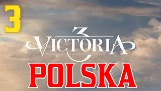 Victoria 3 - Polska #3 (Gameplay PL, Zagrajmy)