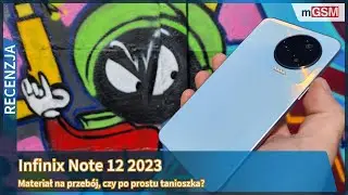 Infinix Note 12 2023  - czy jest materiałem na przebój?