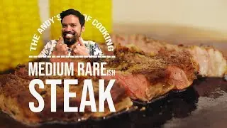 Cooking with Andy - Juicy Medium Rare Steak