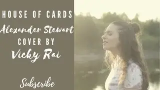 House of Cards - Alexander Stewart: Cover by Vicky Rai