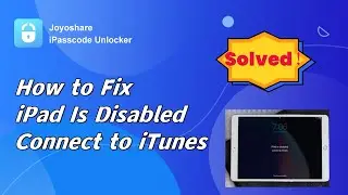 iPad Is Disabled Connect to iTunes? 6 Ways [Latest 2024]
