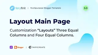 Step-3.3 ⁝ Layout Main Page ⁝ Customization the “Three Equal Columns and Four Equal Columns”
