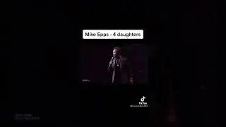 Mike Epps. 4 daughters