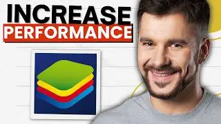 How To Increase Performance Of Bluestacks 5 (2026 Guide)