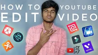 How to Edit YouTube Videos 2022 | Best App For Edit Video | YouTube Series 7 | Logu Tamil