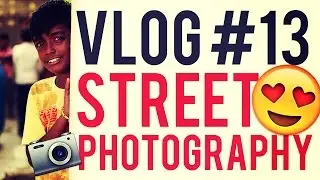 Vlog #13-The Ultimate behind the scenes of Street Photography (Feat.Hrishi)