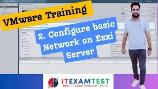 VMware Training:  2 Configure basic Network on Esxi Server  