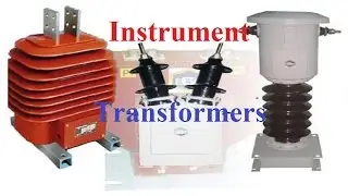 Instrument transformers | current transformer | potential transformer | highly animated video