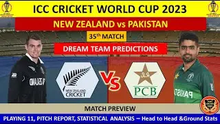 NZ vs PAK 35th Match prediction in Tamil| NZ vs PAK Dream11 Prediction| ICC Cricket World Cup 2023|