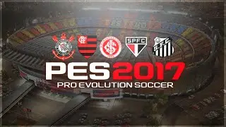 BRASILEIRÃO NO PES 2017