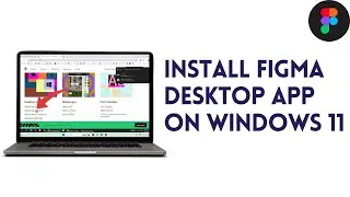 How To Install Figma Desktop App on Windows 11 !! UIUX Design !! Updated (2025)