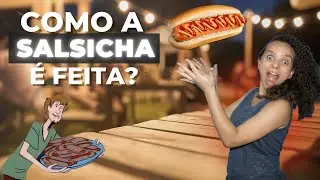 Como a salsicha é feita? | [Receita] Cachorro quente