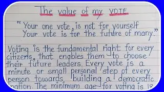 the value of my vote essay | essay on the value of my vote | english essay