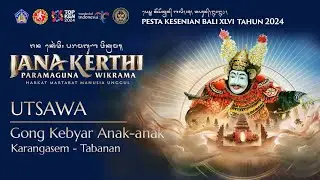 Utsawa (Parade) Gong Kebyar Anak-anak | Karangasem - Tabanan | Pesta Kesenian Bali XLVI Tahun 2024