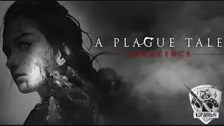A Plague Tale: Innocence. Недетская история.