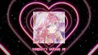 Rockwell - Somebody's watching me (speed up) nightcore tiktok version #speedup #nightcore