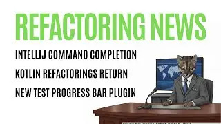 Kotlin Refactoring News