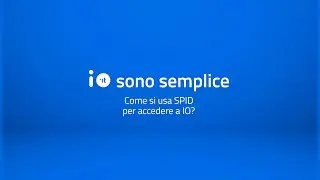 Come si usa SPID per accedere a IO? #IOsonoSemplice