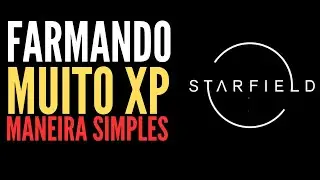 Starfield - Local para FARMAR XP!!!