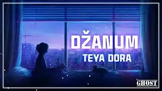 TEYA DORA - DŽANUM (JUZNI VETAR: NA GRANICI - OFFICIAL SOUNDTRACK)