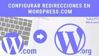 Configurar las redirecciones en wordpress.com