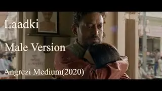 Laadki Song Male Version - Angrezi Medium (2020) | Divya Kumar, Sachin-Jigar