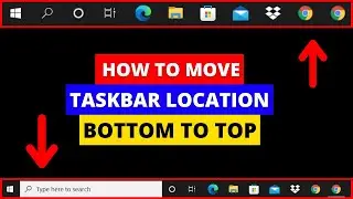 How to Move Taskbar Location Bottom To Top on Windows 10 | Move Taskbar Bottom To Top - Left - Right