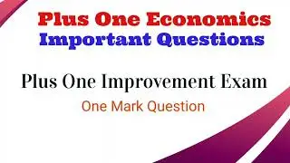 Plus One Economics - Important Questions - Plus One Improvement Exam 2023 - Kerala HSE