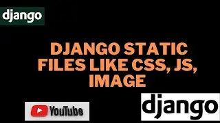 Django tutorials for Beginners | Django Static | How to add Static files in django Project