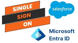 Microsoft Entra ID (Azure AD SSO) Integration with Salesforce