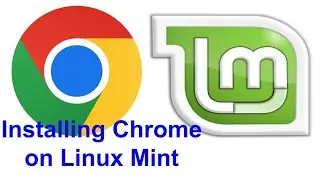 how to install Chrome linux Mint