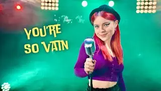 Carly Simon - You’re So Vain (by Andreea Munteanu)