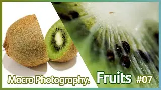 Macro Photography - You will be surprised how beautiful fruits can be.