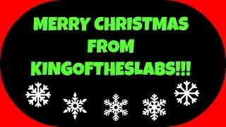 Merry Christmas from KingOfTheSlabs!!!