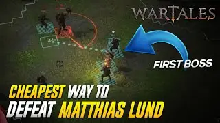 The CHEAPEST Way to defeat Matthias Lund in Wartales. First Boss in the Game!