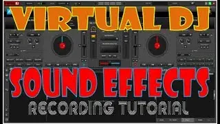 How To Record Sound Effects Using Virtual Dj | Viral Sound Effects For Youtubers