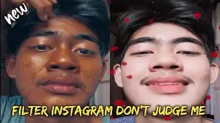 FILTER INSTAGRAM DONT JUDGE ME