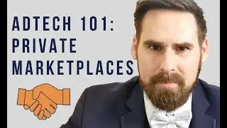 AdTech 101: How To Create Private Marketplaces