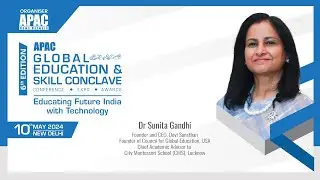 APAC 6th GESC:  Dr Sunita Gandhi, Devi Sansthan Founder & CEO, CGE USA Founder, CMS, Lucknow