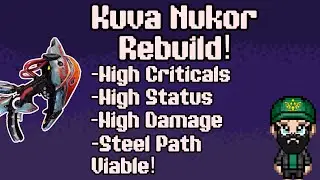 Kuva Nukor (2024) | Steel Path Viable Build | Warframe