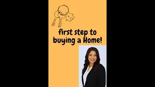 First step to Buying A Home!